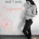 How I found Out I was Pregnant