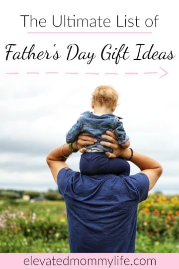 Father's Day Gift Ideas, dad with child on his shoulders, get him something he'll love this year.