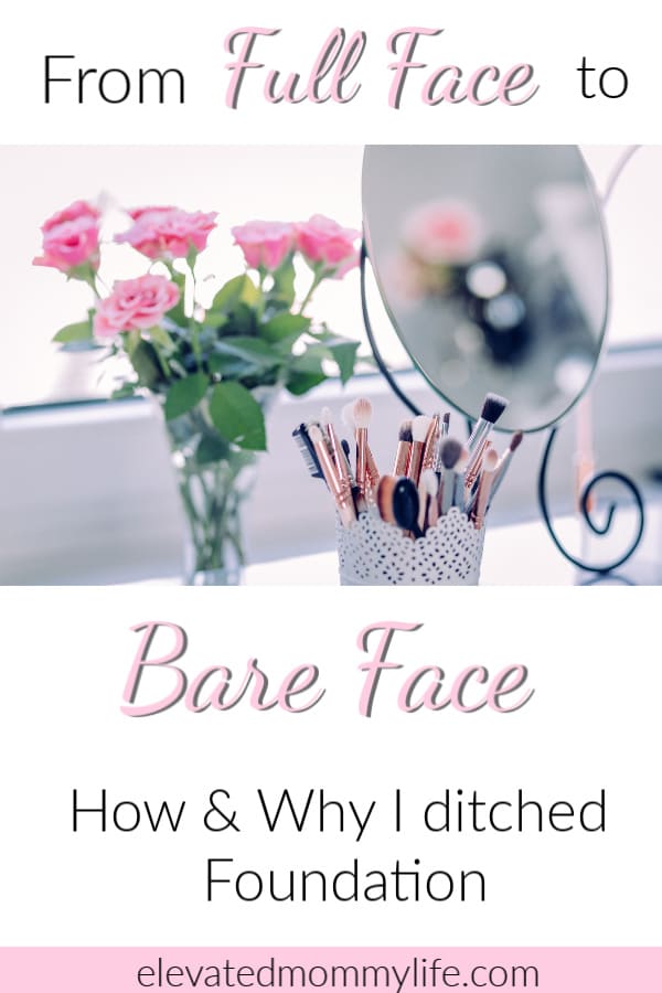 How & Why I Went from Full Face to Bare Face