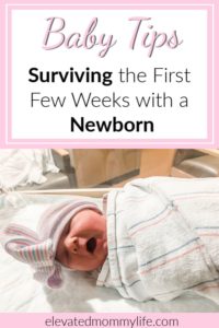 Baby Tips Surviving the First Few Weeks with a Newborn