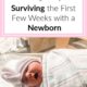 Baby Tips Surviving the first few weeks with a newborn